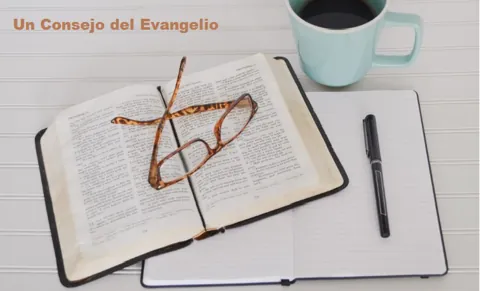Un Consejo del Evangelio