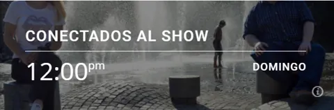 Conectados al show